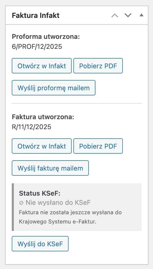 Panel faktury inFakt na karcie zamówienia WooCommerce: proforma i faktura z przyciskami Otwórz w Infakt, Pobierz PDF i wysyłką e-mailem oraz status KSeF z przyciskiem Wyślij do KSeF